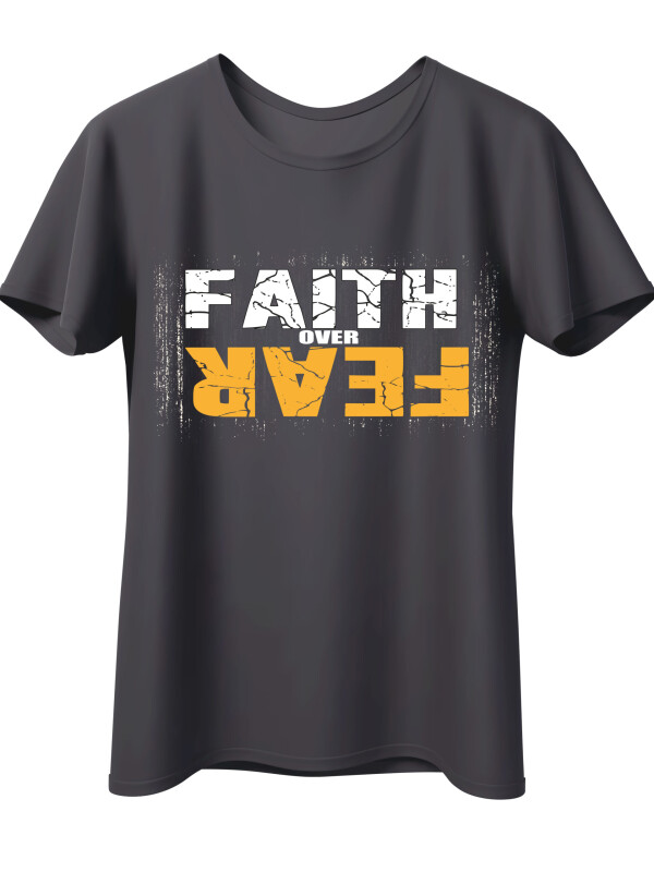 Faith over fear