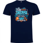 Camiseta Tendencias  «Follow your dreams they know the way»