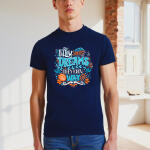Camiseta Tendencias  «Follow your dreams they know the way»